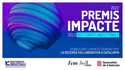 Premis Impacte 2022 dels Doctorats Industrials